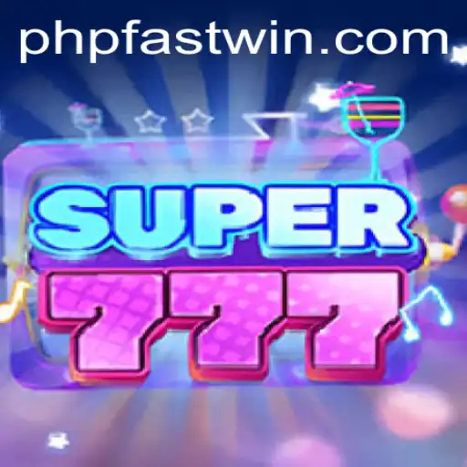 Super777: The Ultimate Gaming Experience with Fastwin