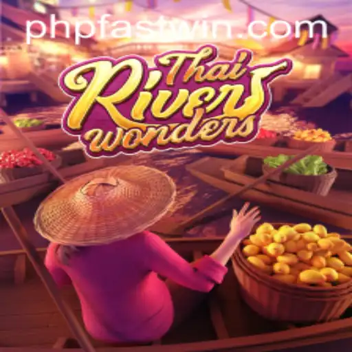 Unveiling ThaiRiverWonders: A Thrilling Gaming Experience with Fastwin Strategies